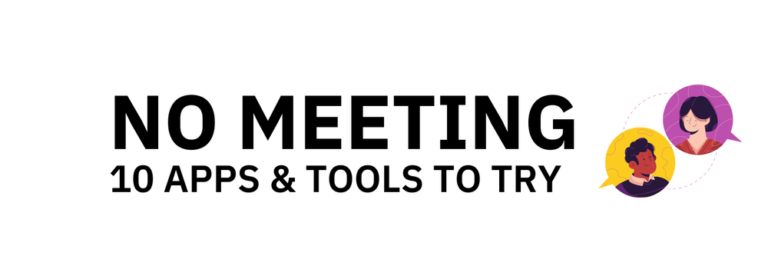 7 Best No Meeting Tools